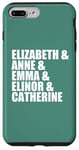 iPhone 7 Plus/8 Plus Elizabeth Anne Emma Elinor Catherine Jane Austen Leads Meme Case