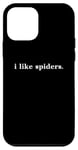 Coque pour iPhone 12 mini Design simple et minimaliste « I Like Spiders » pour les amateurs d'arachnides