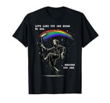 Live Like You Are Going To Die Because You Are Shirt Death T-Shirt