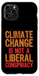 Coque pour iPhone 11 Pro Le changement climatique n'est pas une conspiration libérale
