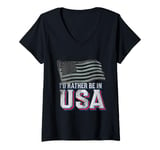 Womens I'd Rather Be In United States USA Flag Funny USA Memes V-Neck T-Shirt