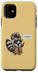 Coque pour iPhone 11 Fashion Icon Raccoon Fuhgeddaboudit Humor Design