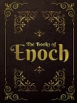 The Books of Enoch: Complete edition: Including (1) The Ethiopian Book of Enoch, (2) The Slavonic Secrets and (3) The Hebrew Book of Enoch