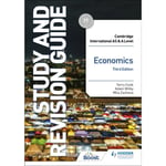 Cambridge International AS/A Level Economics Study and Revision Guide Third Edition (häftad, eng)