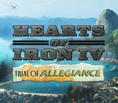 Hearts of Iron IV - Trial of Allegiance DLC EU PC Steam (Digital nedlasting)