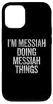 iPhone 12/12 Pro I'm Messiah Doing Messiah Things Funny Vintage Case