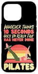 iPhone 16 Pro Pilates Instructor Teacher Retro Whoever Thinks 10 Seconds Case