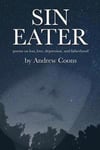 Sin Eater: Poems on Loss, Love, Depression, and Fatherhood