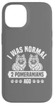 Coque pour iPhone 14 J'étais normal il y a 2 Poméraniens