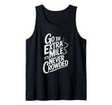 Go The Extra Mile It's Never Crowded Tank Top