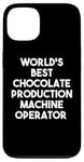 iPhone 13 World's Best Chocolate Production Machine Operator Case