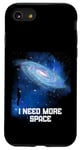 Coque pour iPhone SE (2020) / 7 / 8 J'ai besoin d'espace Ciel nocturne Astronomie Science