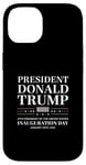 Coque pour iPhone 14 20 janvier 2025 Jour d'inauguration de Donald Trump