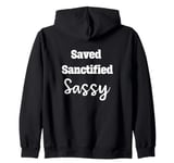 Saved Sanctified Sassy Feisty Nun Humor Zip Hoodie