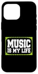 Coque pour iPhone 16 Pro Max Music Is My Life Sounds Listening Melody Beats Vibes Lover