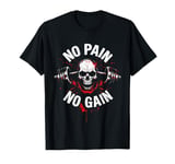 No Pain No Gain Skull Barbell Workout Motivation T-Shirt