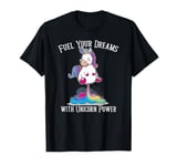 Fuel Your Dreams with Unicorn Power Funny Motivational T-Shirt