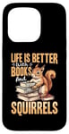 Coque pour iPhone 15 Pro Amusant écureuil Animal Life is Better with Books and a