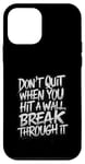 Coque pour iPhone 12 mini Wall Break Through It for a Optimist