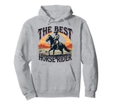 The Best Horse Rider Cowboy Sunset Pullover Hoodie