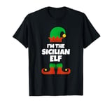 I'm The Sicilian Elf Family Pajama Christmas Funny Sicily T-Shirt