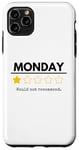 Coque pour iPhone 11 Pro Max Monday Would Not Recommend One Star Funny Office Blague