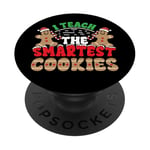 Christmas Teacher Teach The Smartest Cookies Gingerbread PopSockets PopGrip Adhésif