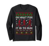 Oh What Fun It Is To Run Xmas Santa Runner Running Sweater Long Sleeve T-Shirt