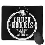 Chuck Norris Can Hear Sign Language Customized Designs Non-Slip Rubber Base Gaming Mouse Pads for Mac,22cm×18cm， Pc, Computers. Ideal for Working Or Game