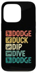 Coque pour iPhone 13 Pro Dodge Duck Dip Dive Dodge Dodgeball Jeu de handball