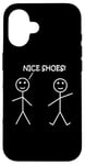 Coque pour iPhone 16 Nice Shoes Sarcasme Funny Stickman Stick Figure Sarcastique Pun