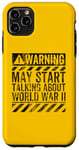 iPhone 11 Pro Max Funny Warning Sign May Start Talking About World War II Case