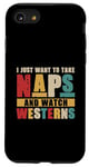 iPhone SE (2020) / 7 / 8 I Just Want To Take Naps and Watch Western Movies Lover Case