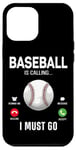 iPhone 12 Pro Max Baseball Fan Phone Display Baseball Is Calling I Must Go Case