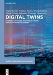 Digital Twins  Internet of Things, Machine Learning, and Smart Manufacturing