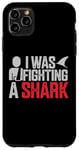 Coque pour iPhone 11 Pro Max I Was Fighting A Shark Arm Blessury Broken Shoulder Elbow