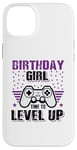 Coque pour iPhone 14 Plus Birthday Girl Time To Level Up Jeu vidéo Nerd