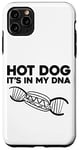 iPhone 11 Pro Max Hot Dog Adult Hot Dog It's In My Dna Case