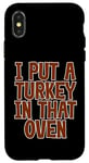 Coque pour iPhone X/XS I Put A Turkey In That Oven Annonce de grossesse Joie