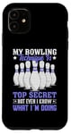 Coque pour iPhone 11 Ma Technique De Bowling Est Top Secrète Funny Bowling Bowler