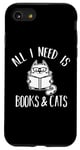 Coque pour iPhone SE (2020) / 7 / 8 All i need is book and cats Funny