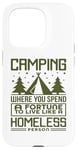 Coque pour iPhone 15 Pro Le camping dépense une fortune pour vivre comme un camping-car sans abri