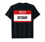 Bethany Name Tag, Hello My Name Is Bethany T-Shirt