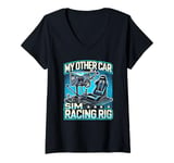 Womens My Other Car Is A Sim Racing Rig Racer Race Car Simulator V-Neck T-Shirt