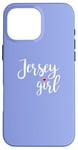 iPhone 16 Pro Max Jersey Girl Fun Quote for Sarcastic Personalities Case