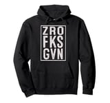 Zero F ks Given Bold Graphic Zro Fks Gvn Pullover Hoodie