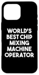 iPhone 16 Pro Max World's Best Chip Mixing Machine Operator Case