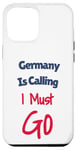 Coque pour iPhone 12 Pro Max Funny Germany Is Calling I Must Go Hommes Femmes Vacances Voyage