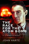 The Race for the Atom Bomb  How Soviet Russia Stole the Secrets of the Manhattan Project