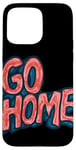 Coque pour iPhone 15 Pro Max Superbe costume d'emblème Go Home